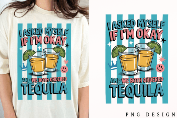Fun Tequila Quote PNG for Embroidery