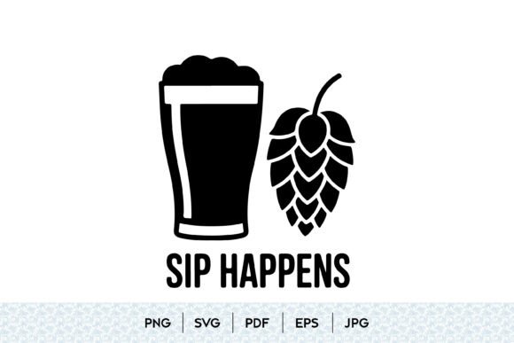 Sip Happens Beer SVG Graphics